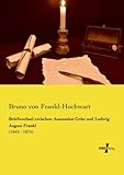 Image de Briefwechsel zwischen Anastasius Gruen und Ludwig August Frankl: (1845 - 1876) (German Edition)