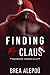 Finding Mr. Claus (Enchanted Legends H.E.A Book 1) by Brea Alepoú