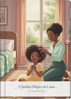 Livro O Jardim Mágico de Luísa (É divertido educar)