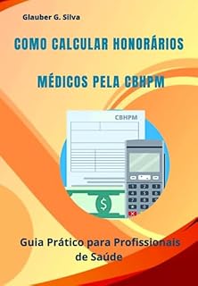 Livro Como Calcular Honorários Médicos Pela Cbhpm