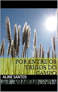 Livro Por entre os trigos do campo