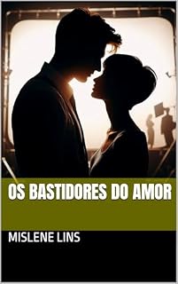 Livro Os bastidores do amor