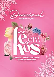 Livro Fé em Nós: Reflexões femininas e cristãs para um novo tempo