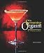 The Screaming Orgasm: 69 X-Rated Cocktails (Wine & Spirits) by Kirsten Amann