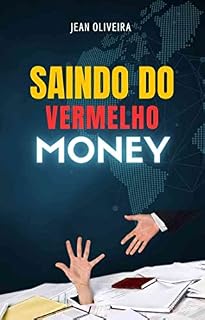 Livro Saindo do Vermelho: Dicas Práticas para Sair do Vermelho e Conquistar a Paz Financeira