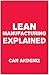 Lean Manufacturing Explained
