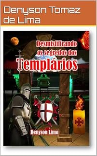 Livro Desmistificando os Segredos dos Templários