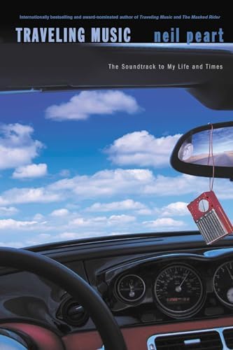 Traveling Music: The Soundtrack to My Life and Times: Peart, Neil