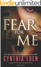 Fear For Me: A Novel of the Bayou Butcher