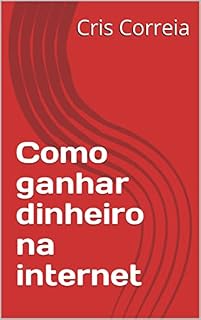 Livro Como ganhar dinheiro na internet