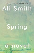 Spring: A Novel (Seasonal Quartet)