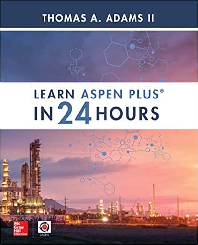Amazon Com Learn Aspen Plus In 24 Hours Adams Thomas Libros