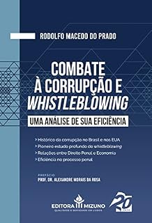 Combate à Corrupção e Whistleblowing: Uma Análise de sua Eficiência