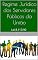 Livro Regime Jurídico dos Servidores Públicos da União: Lei 8.112/90