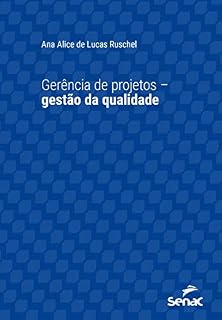 Livro Gerência de projetos: gestão da qualidade (Série Universitária)