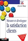 Mesurer et développer la satisfaction des clients by 
