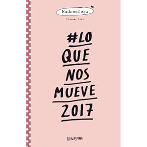 # Lo que nos mueve 2017: Planner List (Spanish Edition)