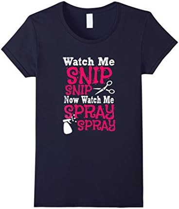 Women's watch me snip ,spray hairstylist shirt Small Navy