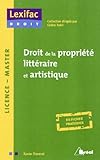 Droit de la propriété littéraire et artistique (Lexifac droit) by