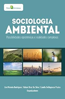 Livro Sociologia ambiental: Possibilidades epistêmicas e realidades complexas