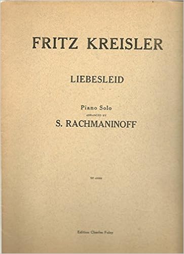 Liebesleid Piano Solo Sheet Music Fritz Kreisler S Rachmaninoff Arranger Amazon Com Books