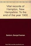 Front cover for the book Vital records of Hampton, New Hampshire: To the end of the year 1900 by George Freeman Sanborn