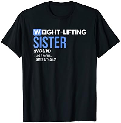 Wight-Lifting Sister Like A Normal Sister -Weightlifting Tee