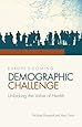 Europe's Coming Demographic Challenge: Unlocking the Value of Health
