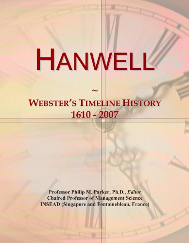 Hanwell: Webster's Timeline History, 1610 - 2007