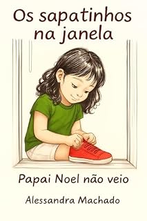 Livro Os sapatinhos na janela : Papai Noel não veio...
