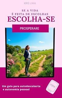 Livro Se a Vida é Feita de Escolhas, Escolha-se