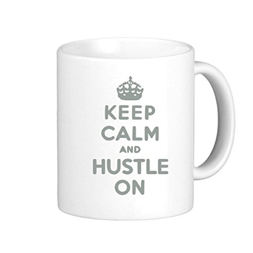 VetiVer Keep Calm And Hustle On Mug Gift Coffe Mug