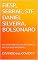 Livro FIESP, SEBRAE, STF, DANIEL SILVEIRA, BOLSONARO: OS ANALFABETOS E AS DESGRAÇAS DA SUA VIDA MISERÁVEL.