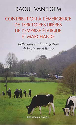 Contribution à l'émergence de territoires libérés de l'emprise étatique et marchande : Réflexi by 