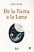 De la Tierra a la Luna/ From Earth to the Moon (Clasicos Juveniles) (Spanish Edition)