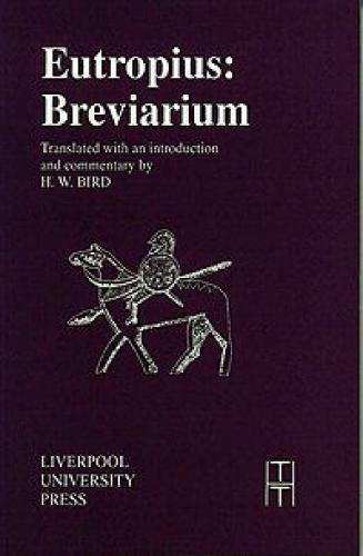 Eutropius Breviarium (Translated Texts for Historians LUP) by 