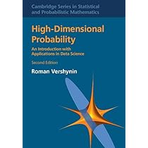 High-Dimensional Probability: An Introduction with Applications in