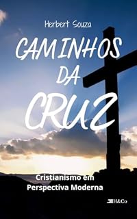 Livro Caminho da Cruz: Cristianismo em Perspectiva Moderna