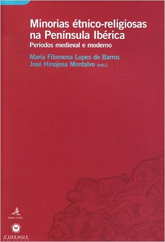 Minorias A Tnico Religiosas Na Pena Nsula Iba Rica Pera Odos Medieval E Moderno Vv Amazon Com Books