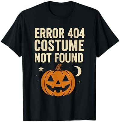404 Not Found ハロウィンかぼちゃ5/7 Amazon.com: Error 404 Costume Not Found T-Shirt : Clothing, Shoes