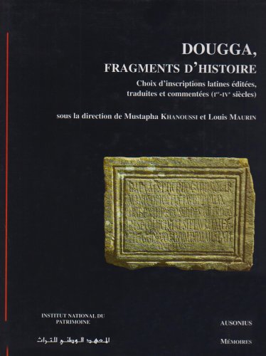 Dougga, fragments d'histoire