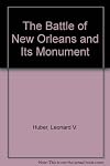 The Battle of New Orleans and its monument