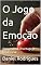 Livro O Jogo da Emoção: Vencendo a Chantagem Emocional