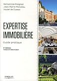 EXPERTISE IMMOBILIERE. GUIDE PRATIQUE. EXPERTISES POUR OPCI: GUIDE PRATIQUE. EXPERTISES POUR OPCI. (EYROLLES) by 