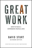 Great Work: How to Make a Difference People Love