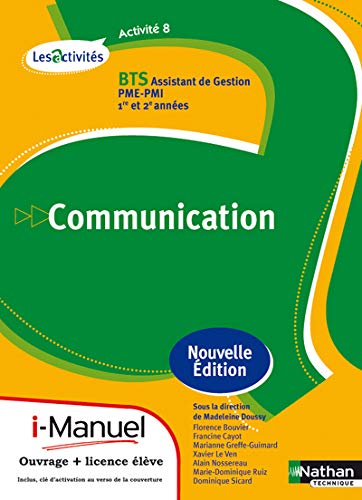 A8 Communication BTS Assistant de Gestion PME-PMI 1re et 2e annÃ©es by (Paperback)