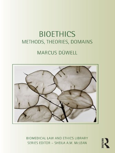 Download Bioethics: Methods, Theories, Domains (Biomedical Law and Ethics Library) Download Bioethics: Methods, Theories, Domains (Biomedical Law and Ethics Library)