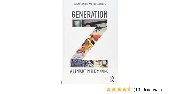 Amazon Com Generation Z A Century In The Making 9781138337312