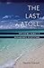 The Last Atoll: Exploring Hawai'i's Endangered Ecosystems by Pamela Frierson