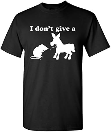 Feelin Good Tees I Don't Give A Rats Ass Offensive for Dad Men's Sarcastic Funny T Shirt